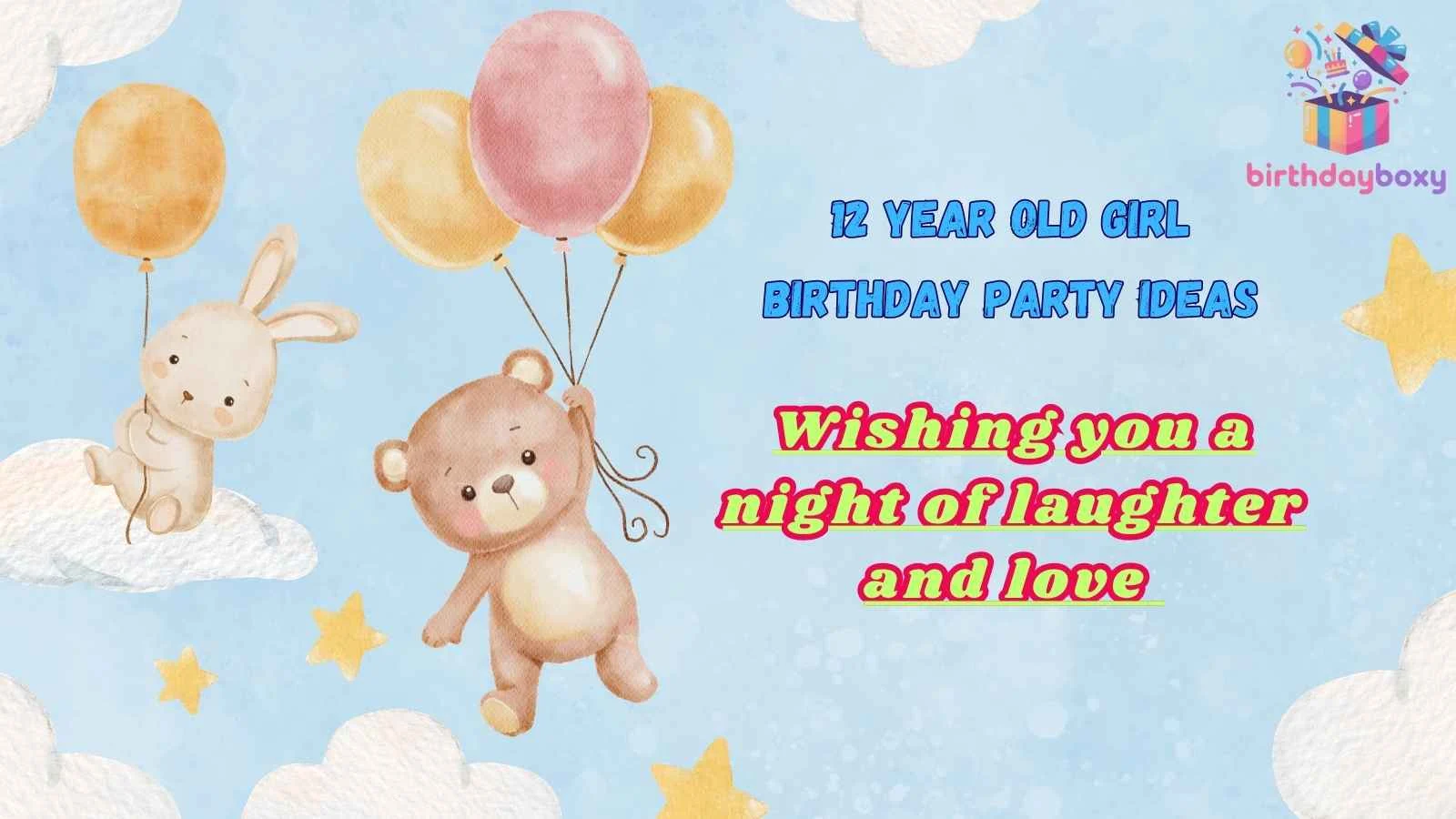 12 Year Old Girl Birthday Party Ideas