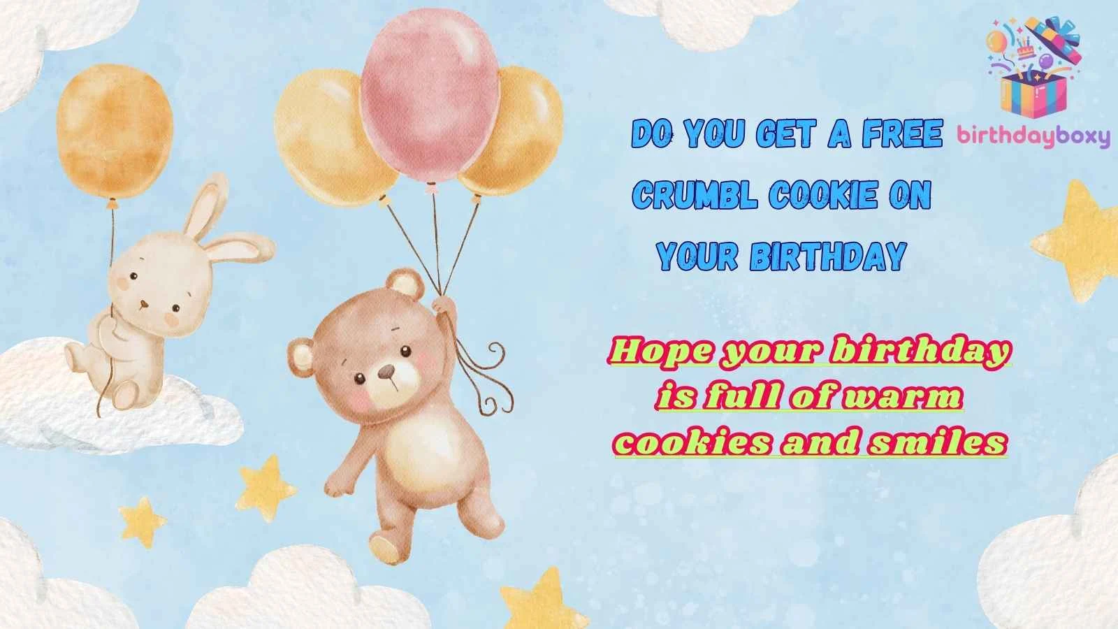 Do You Get a Free Crumbl Cookie on Your Birthday