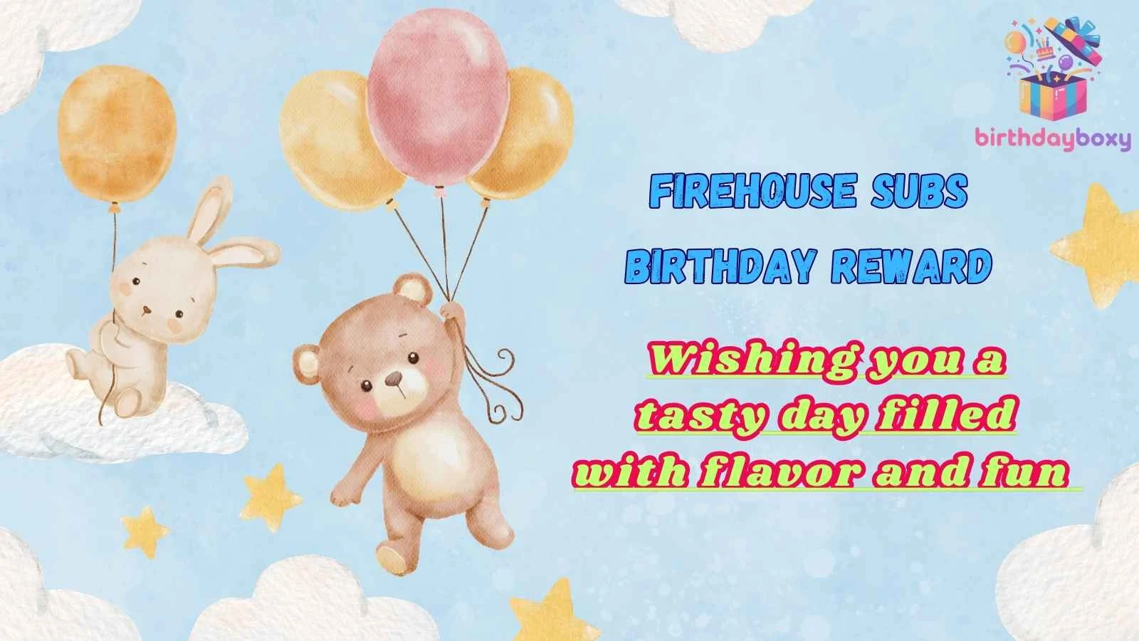 Firehouse Subs Birthday Reward