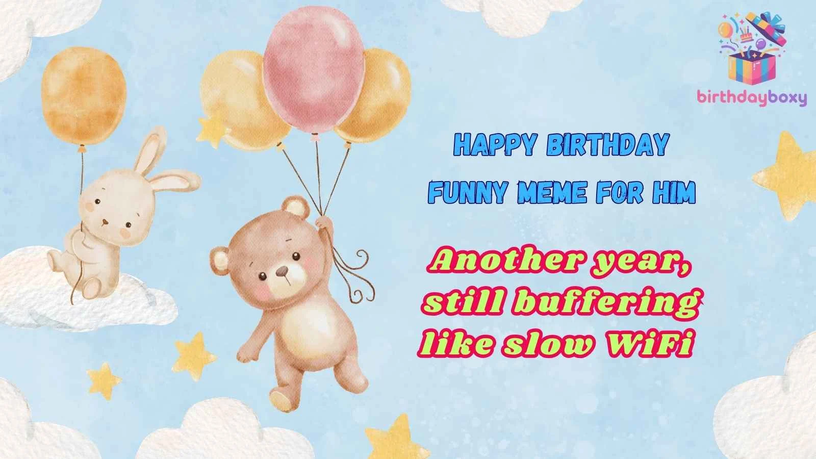 Happy Birthday Funny Meme for Him