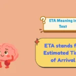 ETA Meaning in Text