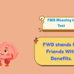 FWB Meaning in Text
